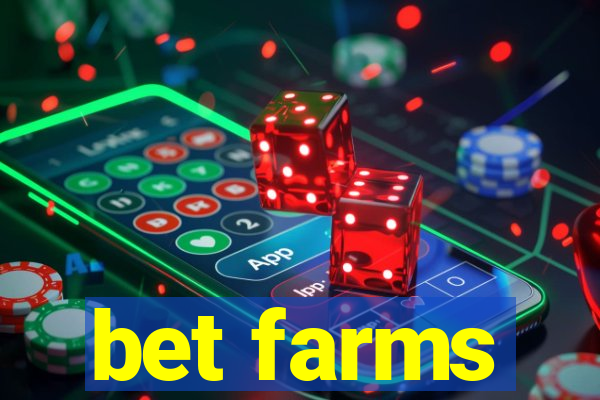 bet farms